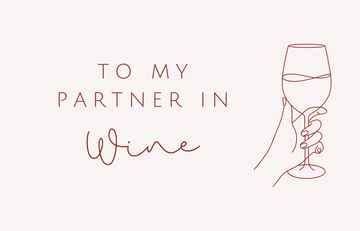 To My Partner in Wine Greeting Card